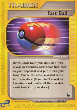 Pokemon Card - Skyridge 124/144 - FAST BALL (uncommon) (Mint): Sell2BBNovelties.com: Sell TY Beanie Babies, Action Figures, Barbies, Cards & Toys selling online Pokemon Card - Skyridge 124/144 - FAST BALL (uncommon) (Mint): Sell2BBNovelties.com: Sell TY Beanie Babies, Action Figures, Barbies, Cards & Toys selling online