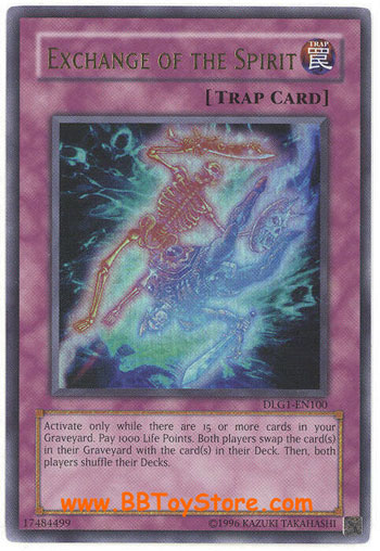 Yu-Gi-Oh Card - DLG1-EN100 - EXCHANGE OF THE SPIRIT (ultra rare holo) (Mint): Sell2BBNovelties.com: Sell TY Beanie Babies, Action Figures, Barbies, Cards & Toys selling online Yu-Gi-Oh Card - DLG1-EN100 - EXCHANGE OF THE SPIRIT (ultra rare holo) (Mint): Sell2BBNovelties.com: Sell TY Beanie Babies, Action Figures, Barbies, Cards & Toys selling online