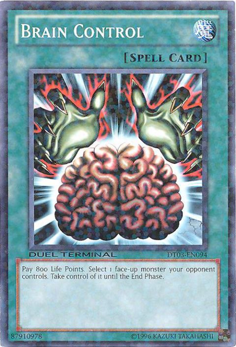 Yu-Gi-Oh Card - DT03-EN094 - BRAIN CONTROL (duel terminal normal parallel rare) (Mint): Sell2BBNovelties.com: Sell TY Beanie Babies, Action Figures, Barbies, Cards & Toys selling online Yu-Gi-Oh Card - DT03-EN094 - BRAIN CONTROL (duel terminal normal parallel rare) (Mint): Sell2BBNovelties.com: Sell TY Beanie Babies, Action Figures, Barbies, Cards & Toys selling online