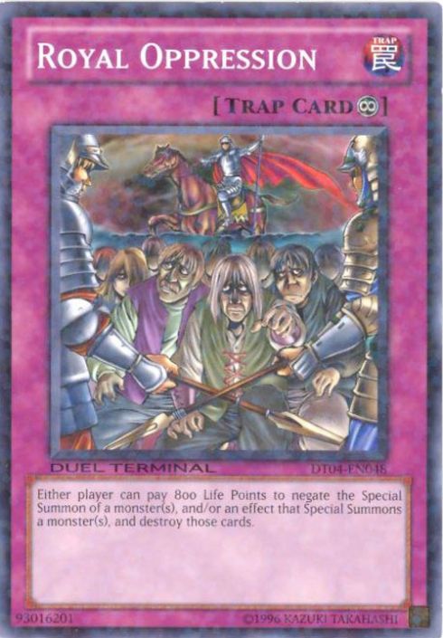 Yu-Gi-Oh Card - DT04-EN048 - ROYAL OPPRESSION (duel terminal normal parallel  rare) (Mint): Sell2BBNovelties.com: Sell TY Beanie Babies, Action Figures,  Barbies, Cards & Toys selling online
