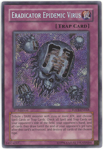Yu-Gi-Oh Card - FOTB-EN068 - ERADICATOR EPIDEMIC VIRUS (secret rare holo)  (Mint): Sell2BBNovelties.com: Sell TY Beanie Babies, Action Figures,  Barbies, Cards & Toys selling online