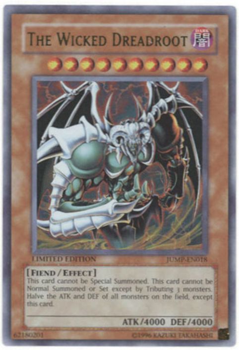 Yu-Gi-Oh Card - JUMP-EN018 - THE WICKED DREADROOT (ultra rare holo) (Mint): Sell2BBNovelties.com: Sell TY Beanie Babies, Action Figures, Barbies, Cards & Toys selling online Yu-Gi-Oh Card - JUMP-EN018 - THE WICKED DREADROOT (ultra rare holo) (Mint): Sell2BBNovelties.com: Sell TY Beanie Babies, Action Figures, Barbies, Cards & Toys selling online