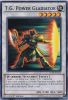 Yu-Gi-Oh Card - LC5D-EN214 - T.G. POWER GLADIATOR (common) (Mint)