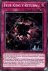 Yu-Gi-Oh Card - OP11-EN025 - TRUE KING'S RETURN (common) (Mint)