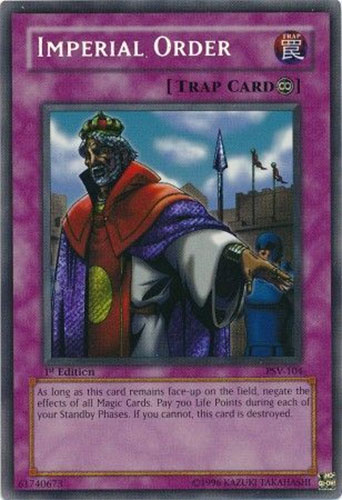 Yu-Gi-Oh Card - PSV-104 - IMPERIAL ORDER (secret rare holo) [1st Edition]  (Mint): Sell2BBNovelties.com: Sell TY Beanie Babies, Action Figures,  Barbies, Cards & Toys selling online