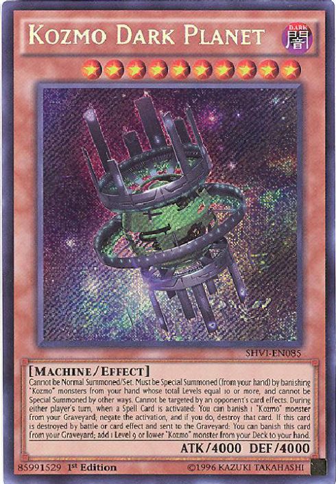 Yu-Gi-Oh Card - SHVI-EN085 - KOZMO DARK PLANET (secret rare holo) (Mint): Sell2BBNovelties.com: Sell TY Beanie Babies, Action Figures, Barbies, Cards & Toys selling online Yu-Gi-Oh Card - SHVI-EN085 - KOZMO DARK PLANET (secret rare holo) (Mint): Sell2BBNovelties.com: Sell TY Beanie Babies, Action Figures, Barbies, Cards & Toys selling online