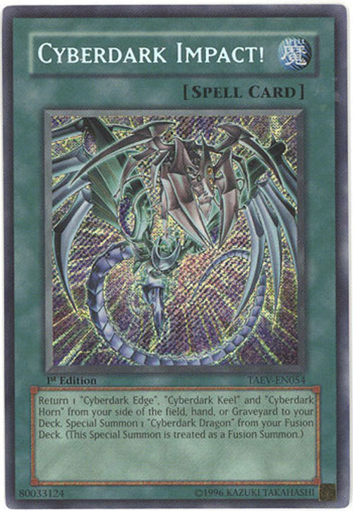 yugioh cyberdark impact card list CDIP] Trap or Monster card on you opponents side of the field in the same colume as this card to its owners hand. Yu-Gi-Oh Card - TAEV-EN054 -